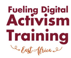 Call For Applications: Fueling Digital Activism in Africa (FDA) Training – East Africa