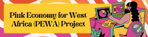 Call for Applications – Pink Economy for West Africa – PEWA Project (AQYI)