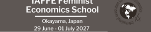 Call for Applications – Feminist Economics School (International Association for Feminist Economics IAFFE)